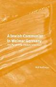 A Jewish Communist in Weimar Germany: The Life of Werner Scholem (1895-1940)