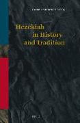 Hezekiah in History and Tradition