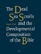 The Dead Sea Scrolls and the Developmental Composition of the Bible
