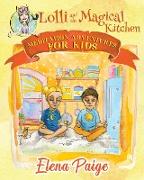 Lolli and the Magical Kitchen