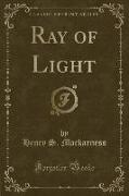 Ray of Light (Classic Reprint)