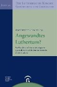 Angewandtes Luthertum?