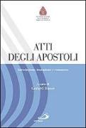 Atti degli Apostoli. Introduzione, traduzione e commento