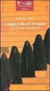 Lungo il filo di Arianna. Voci del mito al femminile