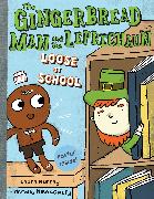 The Gingerbread Man and the Leprechaun Loose at School