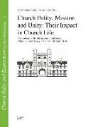Church Polity, Mission and Unity: Their Impact in Church Life