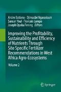 Improving the Profitability, Sustainability and Efficiency of Nutrients Through Site Specific Fertilizer Recommendations in West Africa Agro-Ecosystems