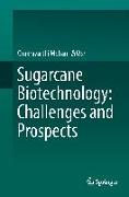 Sugarcane Biotechnology: Challenges and prospects