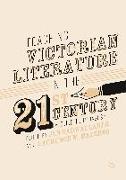 Teaching Victorian Literature in the Twenty-First Century