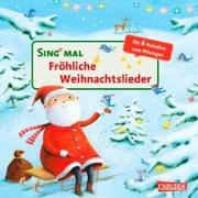 Sing mal: Fröhliche Weihnachtslieder