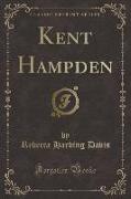 Kent Hampden (Classic Reprint)