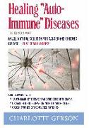 Healing "Auto-Immune" Diseases