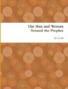 The Men and Women Around the Prophet