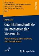 Qualifikationskonflikte im Internationalen Steuerrecht