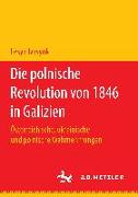 Die polnische Revolution von 1846 in Galizien