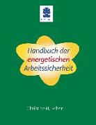Handbuch der energetischen Arbeitssicherheit