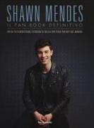 Shawn Mendes. Il fan book definitivo