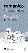 Cantabria románico imprescindible