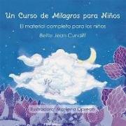 Un curso de milagros para niños. El material completo para los niños