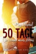 50 Tage: Der Sommer meines Lebens