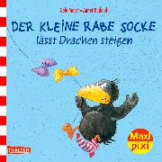 Maxi-Pixi Nr. 233: VE 5 Der kleine Rabe Socke lässt Drachen steigen