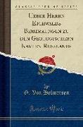 Ueber Herrn Eichwalds Bemerkungen zu den Geologischebn Karten Russlands (Classic Reprint)