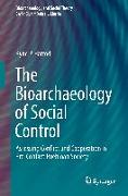 The Bioarchaeology of Social Control