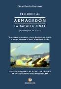 Preludio al Armagedón : la batalla final