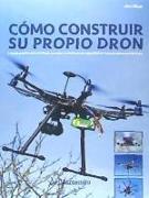 Cómo construir su propio dron