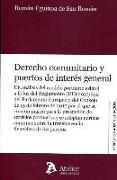 Derecho comunitario y puertos de interés general : un análisis del modelo portuario estatal a la luz del Reglamento, UE 2017-352