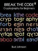 Break the Code: Cryptography for Beginners