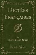 Dictées Françaises (Classic Reprint)