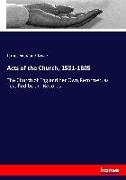 Acts of the Church, 1531-1885