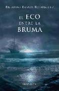 El eco entre la bruma