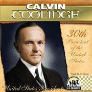 Calvin Coolidge: 30th President of the United States