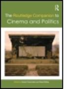 The Routledge Companion to Cinema and Politics