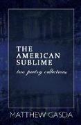 The American Sublime: Two Poetry Collections