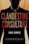 The Clandestine Consultant: Kings, Sheiks, Warlords, and Dictators