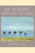 My Vanishing African Dreams