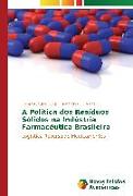 A Política dos Resíduos Sólidos na Indústria Farmacêutica Brasileira