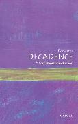 Decadence: A Very Short Introduction 
