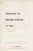 Repairing the Broken Surface of Talk