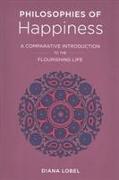 Philosophies of Happiness