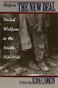 Before the New Deal: Social Welfare in the South, 1830-1930