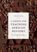 A Primer for Teaching African History