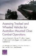 Assessing Tracked and Wheeled Vehicles for Australian Mounted Close Combat Operations: Lessons Learned in Recent Conflicts, Impact of Advanced Technol