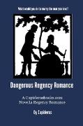 DANGEROUS REGENCY ROMANCE