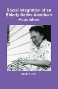 Social Integration of an Elderly Native American Population