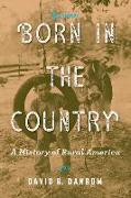 Born in the Country: A History of Rural America