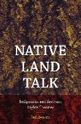 Native Land Talk - Indigenous and Arrivant Rights Theories